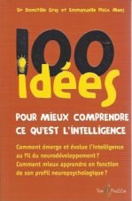 100 idées pour mieux comprendre ce qu’est l’intelligence