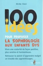 100 idées pour proposer la sophrologie aux enfants dys