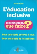 Que faire? L’éducation inclusive