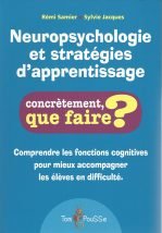 Que faire? Neuropsychologie et stratégies d’apprentissage