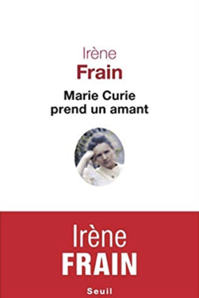 Livre "Marie Curie prend un amant"