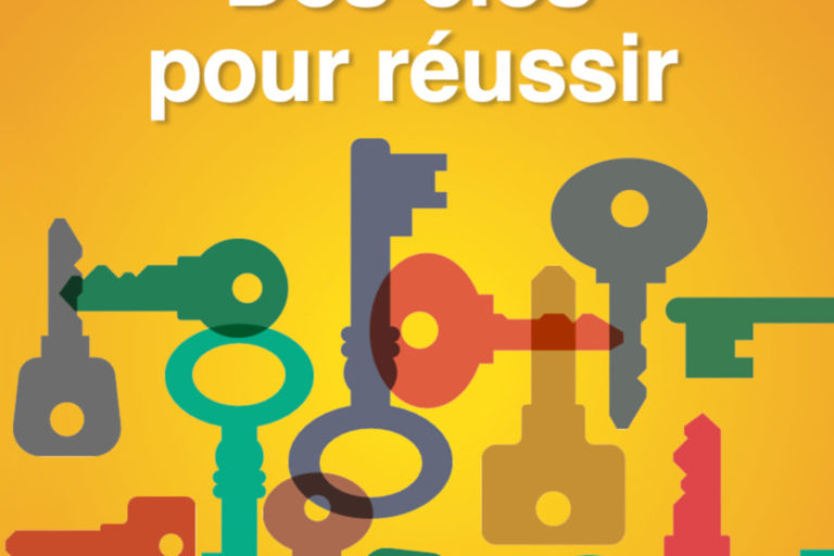 Des clés pour réussir