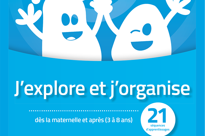J'explore et j'organise