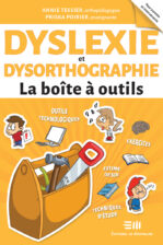 Dyslexie et dysorthographie - Boîte à outils