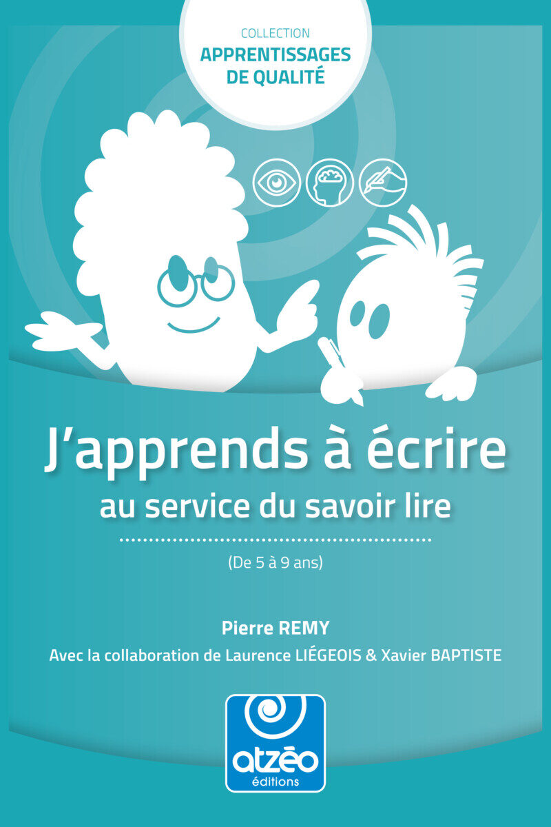 J’apprends à écrire au service du savoir lire