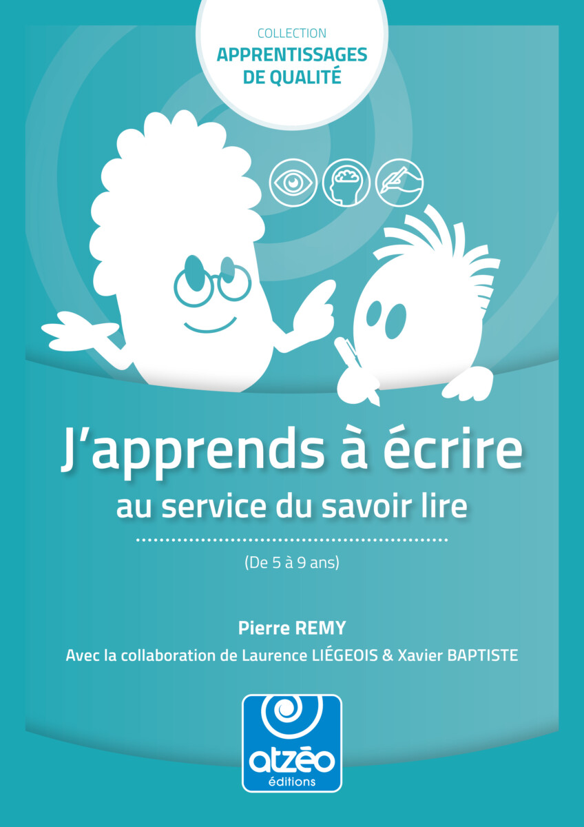 J’apprends à écrire au service du savoir lire